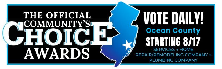Vote Chap Construction as best home repair/remodeling company and Chap Mechanical as best Plumbing Company in Ocean County NJ in community choice awards